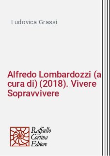 Alfredo Lombardozzi (a cura di) (2018). Vivere Sopravvivere