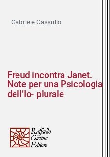 Freud incontra Janet. Note per una Psicologia dell’Io-plurale