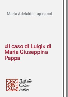 «Il caso di Luigi» di Maria Giuseppina Pappa