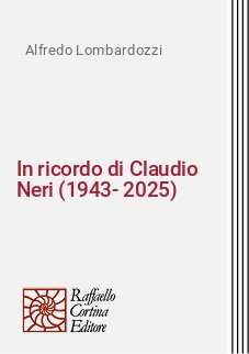 In ricordo di Claudio Neri (1943-2025)
