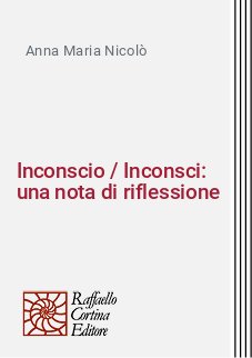 Inconscio / Inconsci: una nota di riflessione
