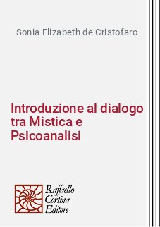 Introduzione al dialogo tra Mistica e Psicoanalisi