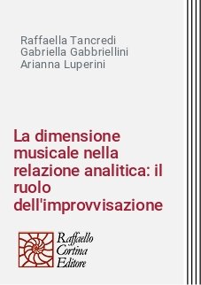 La dimensione musicale nella relazione analitica: il ruolo dell'improvvisazione