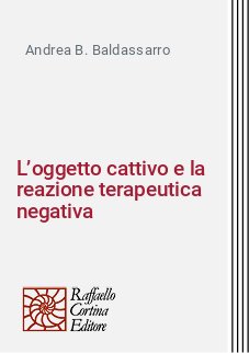 L’oggetto cattivo e la reazione terapeutica negativa