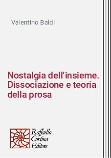 Nostalgia dell’insieme. Dissociazione e teoria della prosa