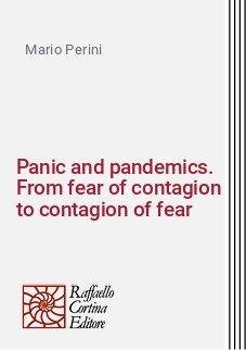 Panic and pandemics. From fear of contagion to contagion of fear