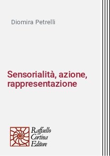 Sensorialità, azione, rappresentazione