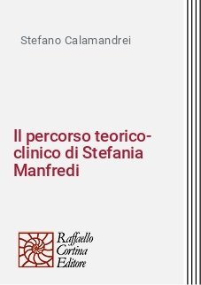 Il percorso teorico-clinico di Stefania Manfredi