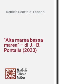 "Alta marea bassa marea" – di J.-B. Pontalis (2023)