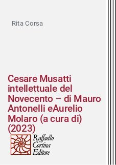 "Cesare Musatti intellettuale del Novecento" – di Mauro Antonelli eAurelio Molaro (a cura di) (2023)