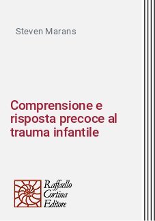 Comprensione e risposta precoce al trauma infantile