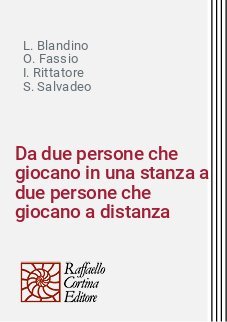 Da due persone che giocano in una stanza a due persone che giocano a distanza