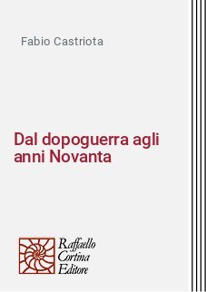 Dal dopoguerra agli anni Novanta