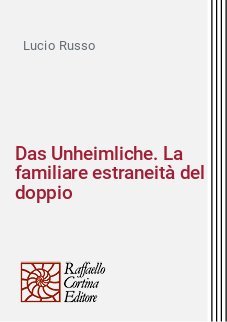 Das Unheimliche. La familiare estraneità del doppio