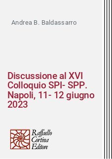Discussione al XVI Colloquio SPI-SPP. Napoli, 11-12 giugno 2023