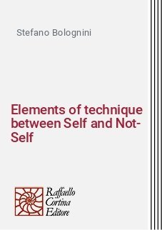 Elements of technique between Self and Not-Self