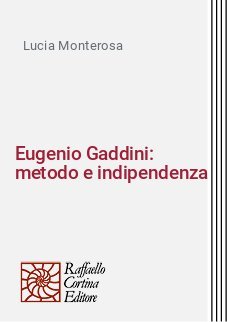 Eugenio Gaddini: metodo e indipendenza