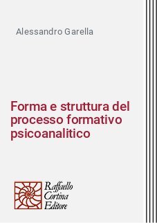 Forma e struttura del processo formativo psicoanalitico