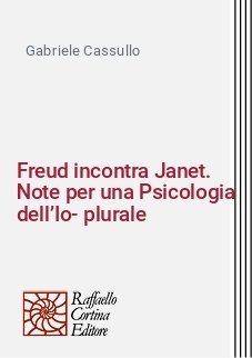 Freud incontra Janet. Note per una Psicologia dell’Io-plurale