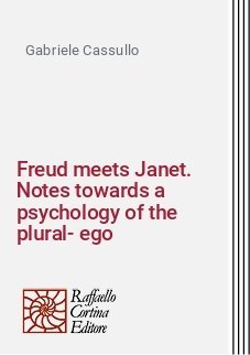 Freud meets Janet. Notes towards a psychology of the plural-ego