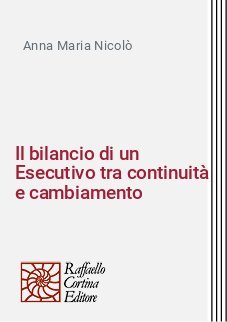 Il bilancio di un Esecutivo tra continuit&agrave; e cambiamento