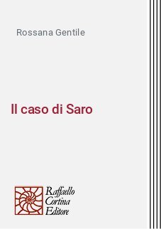 Il caso di Saro