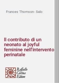 Il contributo di un neonato al joyful feminine nell'intervento perinatale