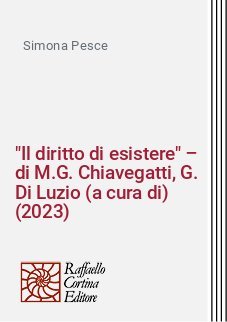"Il diritto di esistere" – di M.G. Chiavegatti, G. Di Luzio (a cura di) (2023)