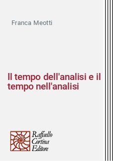 Il tempo dell'analisi e il tempo nell'analisi