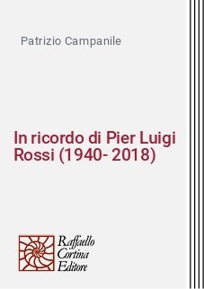 In ricordo di Pier Luigi Rossi (1940-2018) - Direttore della Rivista di Psicoanalisi dal 1997 al 2003