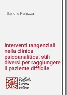 Interventi tangenziali nella clinica psicoanalitica: stili diversi per raggiungere il paziente difficile