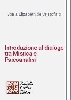 Introduzione al dialogo tra Mistica e Psicoanalisi