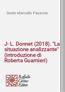 J-L. Donnet (2018). "La situazione analizzante" (introduzione di Roberta Guarnieri)