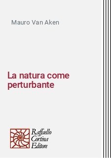La natura come perturbante - Relazioni e crisi tra uomo e ambiente