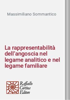La rappresentabilit&agrave; dell&rsquo;angoscia nel legame analitico e nel legame familiare