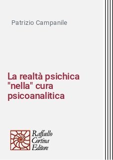 La realtà psichica "nella" cura psicoanalitica