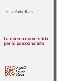 La ricerca come sfida per lo psicoanalista