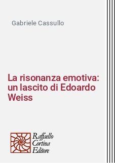 La risonanza emotiva: un lascito di Edoardo Weiss