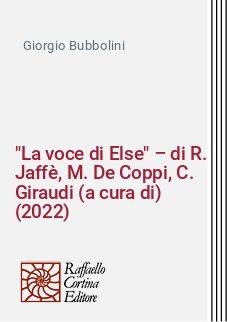 "La voce di Else" – di R. Jaffè, M. De Coppi, C. Giraudi (a cura di) (2022)