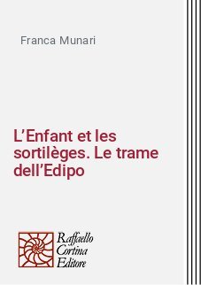 L’Enfant et les sortilèges. Le trame dell’Edipo