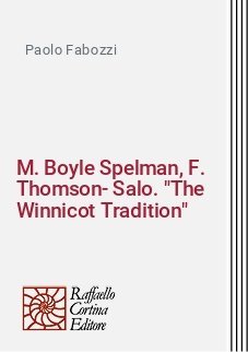 M. Boyle Spelman, F. Thomson-Salo. "The Winnicot Tradition"
