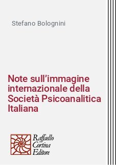 Note sull&rsquo;immagine internazionale della Societ&agrave; Psicoanalitica Italiana