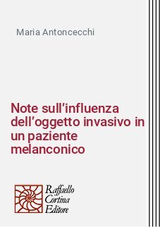 Note sull’influenza dell’oggetto invasivo in un paziente melanconico