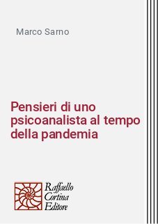 Pensieri di uno psicoanalista al tempo della pandemia