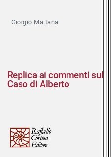Replica ai commenti sul Caso di Alberto