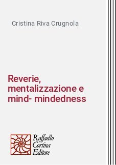 Reverie, mentalizzazione e mind-mindedness