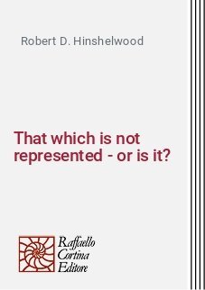That which is not represented - or is it? - A kleinian perspective since the Controversial Discussions (1943)