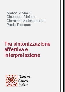 Tra sintonizzazione affettiva e interpretazione