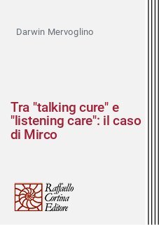 Tra "talking cure" e "listening care": il caso di Mirco
