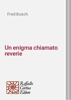 Un enigma chiamato reverie